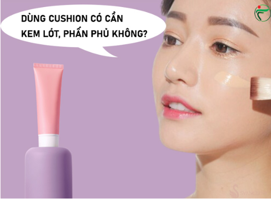 Dùng cushion có cần phấn phủ không theo các loại da