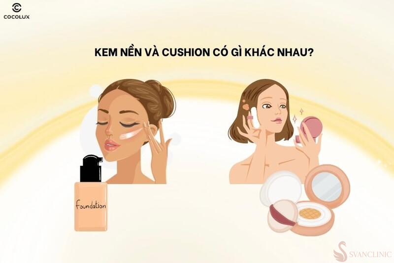 Sự khác biệt giữa cushion và kem nền là gì?